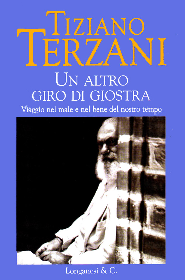 Tiziano Terzani Un Indovino Mi Disse