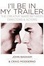 Cover of "I'll Be in My Trailer"