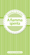 Cover of A fiamma spenta