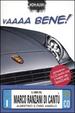 Cover of Vaaaa bene! Il libro del Marco Ranzani di Cantù