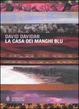 Cover of La casa dei manghi blu