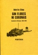 Cover of Sin flores ni coronas