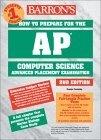 How to Prepare for the AP Computer Science Exam (Barron's How to Prepare for the Ap Computer Science  Advanced Placement Examination)