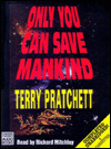 Only You Can Save Mankind