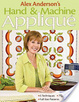 Cover of Alex Anderson's Hand and Machine Applique