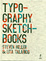 Cover of Typography Sketchbooks