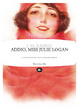 Cover of Addio, Miss Julie Logan