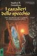 Cover of I cavalieri dello specchio