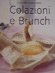 Cover of Colazioni e brunch