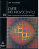 Cover of L'arte del Novecento dall'Espressionismo al Multimediale, Vol. X