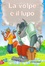 Cover of La volpe e il lupo