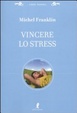 Cover of Vincere lo stress