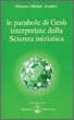 Cover of Le parabole di Gesù interpretate dalla scienza iniziatica