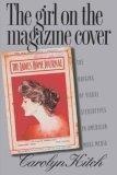 The Girl on the Magazine Cover : The Origins of  Visual Stereotypes in American Mass Media