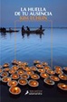 Cover of La huella de tu ausencia