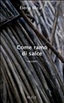 Cover of Come ramo di salce