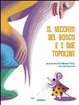 Cover of Il vecchio del bosco e i due topolini