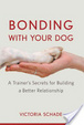 Cover of Bonding with Your Dog