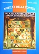 Cover of Nobiltà della contea. Palazzi, castelli e ville a Gorizia, in Friuli e in Slovenia. Vol. 2: Do-W.