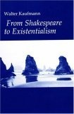 From Shakespeare to Existentialism