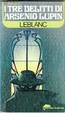 Cover of I tre delitti di Arsenio Lupin
