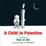 Cover of A Child in Palestine