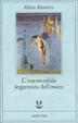 Cover of L'insostenibile leggerezza dell'essere