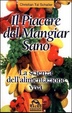 Cover of Il piacere di mangiar sano