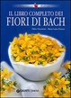 Cover of Il libro completo dei fiori di Bach