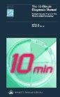 The The 10-Minute Diagnosis Manual : How to Evaluate Symptoms and Signs in the Time-Limited Encounter (Spiral Manual Series)