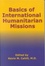 Cover of Basics of International Humanitarian Mission