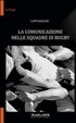 Cover of La comunicazione nelle squadre di rugby
