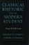 Cover of 'Classical Rhetoric for the Modern Student'