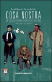 Cosa Nostra. Un secolo di crimine organizzato a New York Vol. 1 - Il primo periodo