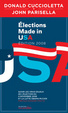 Cover of Élections made in U.S.A.