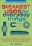 Cover of Sneakiest Uses for Everyday Things