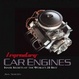 Cover of Legendary Car Engines