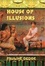 Cover of "House of Illusions"