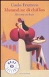 Cover of Mutandine di chiffon. Memorie retribuite