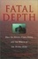 Cover of "Fatal Depth"