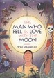 Cover of The Man Who Fell in Love with the Moon