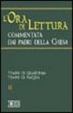 Cover of L'ora di lettura commentata dai Padri della Chiesa
