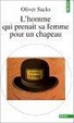 Cover of L'homme qui prenait sa femme pour un chapeau et autres récits cliniques