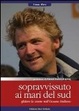 Cover of Sopravvissuto ai mari del sud