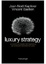 Cover of Luxury strategy