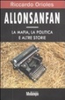 Cover of Allonsanfan. La mafia, la politica e altre storie