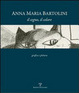Cover of Anna Maria Bartolini. Il segno, il colore. Pittura e grafica