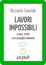 Cover of Lavori impossibili
