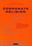 Cover of "Corporate Religion"