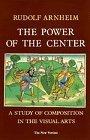 The Power of the Center : A Study of Composition in the Visual Arts : The New Version
